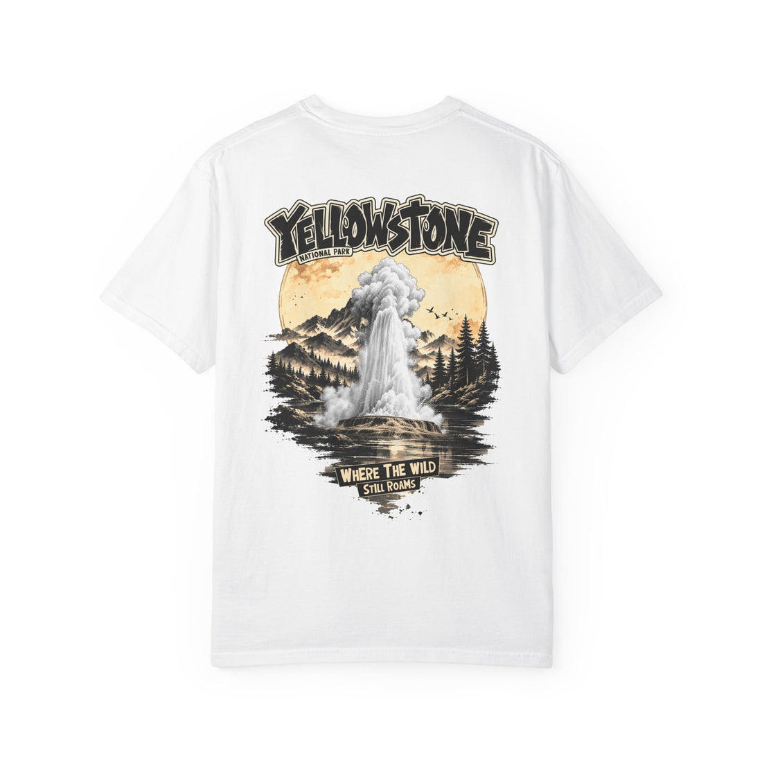 Yellowstone Old Faithful – Where the Wild Still Roams T-Shirt